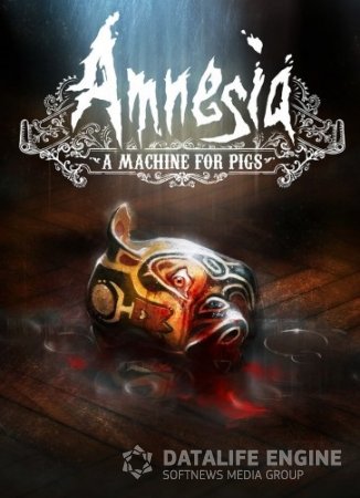 Amnesia: A Machine for Pigs (2013/PC/Rus) RePack by GOG