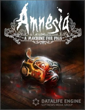 Amnesia: A Machine for Pigs [Update 2] (2013/PC/RUS|ENG) RePack  R.G. Catalyst