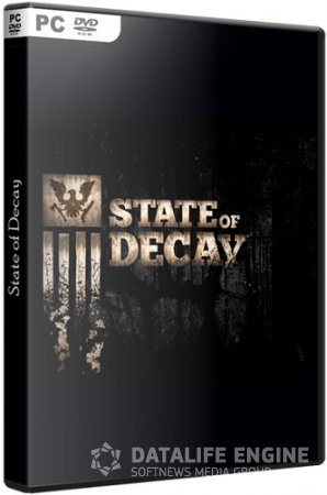 State of Decay [Beta + Update 3] (2013//RUS|ENG) Repack  R.G. UPG