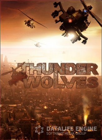 Thunder Wolves (2013/PC/Rus) RePack by WARHEAD3000