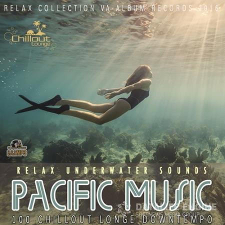 Pacific Music: Relax Underwater Sound (2016) 
