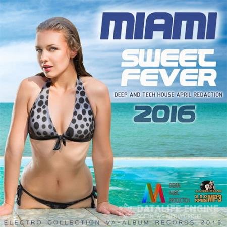 Miami Sweet Fever: Deep And Techno House (2016) 