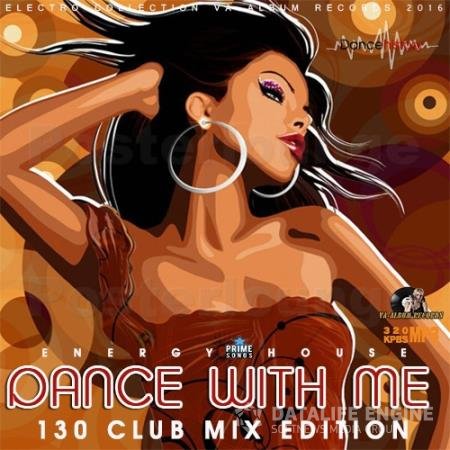 Dance With Me: 130 Club Mix (2016) 