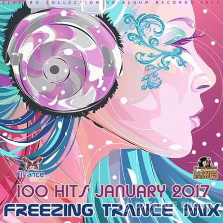 Freezing Trance Mix: 100 Hit January (2017) 