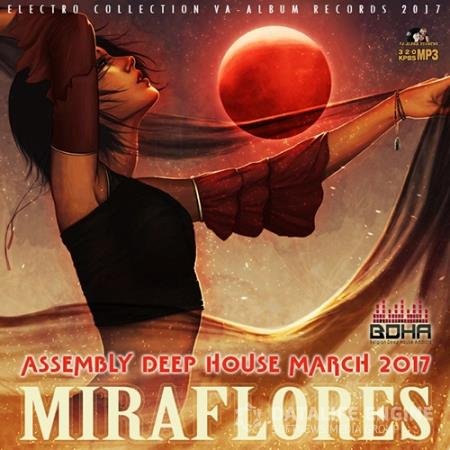 Miraflores: Deep House Assembly (2017)