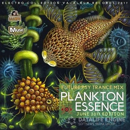Plankton Essence: Psychedelic Trance Mix (2017)