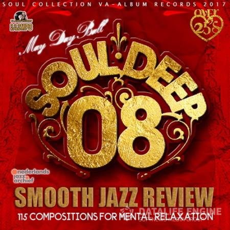 Soul Deep 08: Smooth Jazz Review (2017)