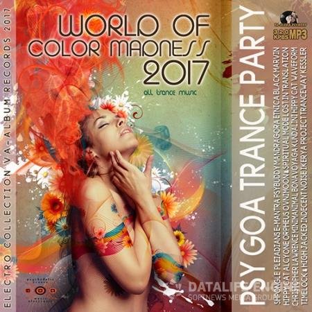 World Of Color Madness: Psy Goa Trance (2017)