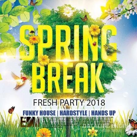 Fresh Party Spring Break (2018)