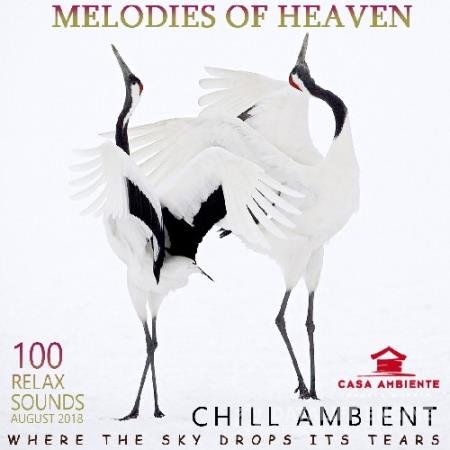 Melodies Of Heaven: Chill Ambient Music (2018)