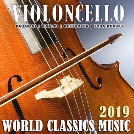 Violoncello: World Classics Music (2019)