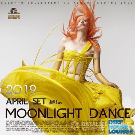 Moonlight Dance: April Deep House Set (2019)
