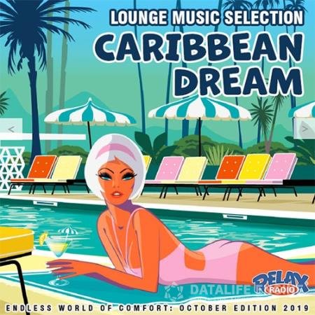 Caribbean Dream: Lounge Music Selection (2019)