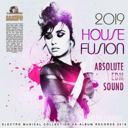 House Fusion: Absolute EDM Sound (2019)