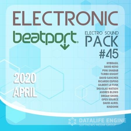 Beatport Electronic: Sound Pack #45 (2020)