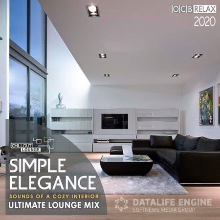 Simple Elegance: Ultimate Lounge Mix (2020)