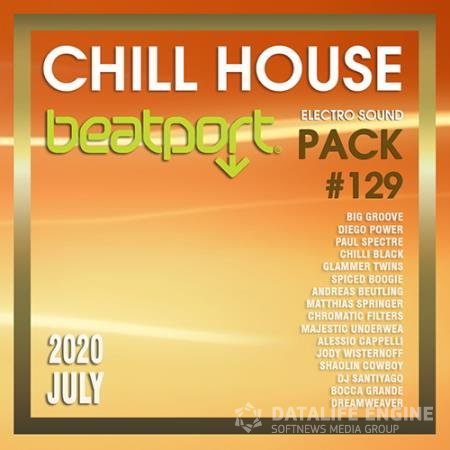 Beatport Chill House: Electro Sound Pack #129 (2020)