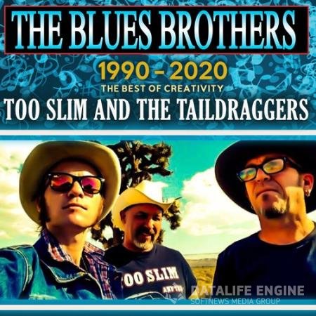T Slim And Th Tildrggrs -The Blues Brohers (2020)