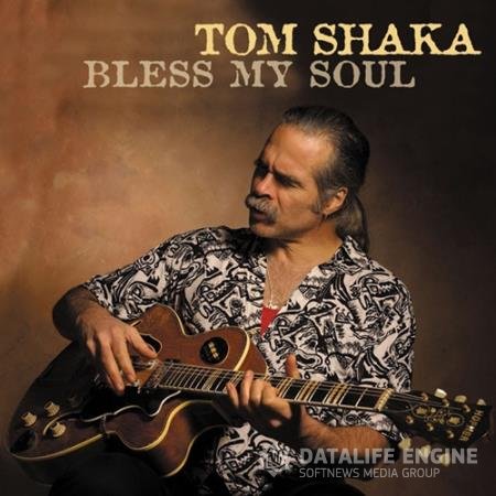 Tom Shaka -Bless My Soul (2021)