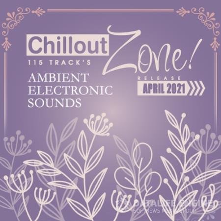 Chillout Zone: Ambient Electronic Sounds (2021)