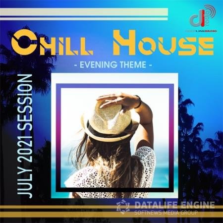 Chill House: Evening Theme (2021)
