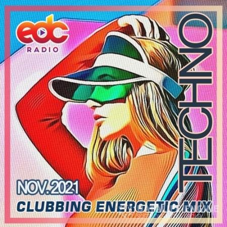 Clubbing Techno Energetic Mix (2021)