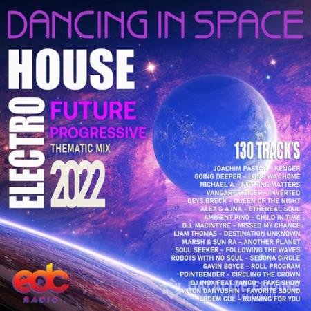 Dancing In Space: Future House Music (2022)