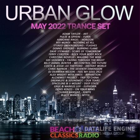 Urban Glow: May Release Trance Set (2022)