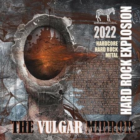 The Vulgar Mirror: Hard Rock Explosion (2022)