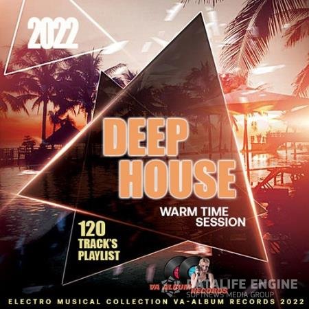 Deep House: Warm Time Session (2022)