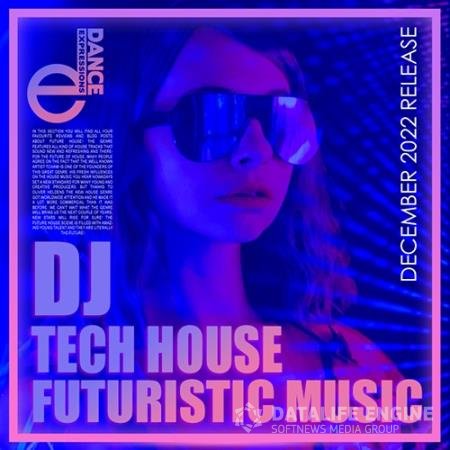 DJ Tech Futuristic House  (2022)