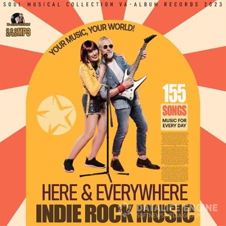 Here & Everywhere: Indie Rock Music (2023)