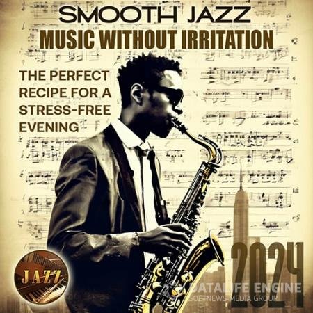 Smooth Jazz Without Irritation (2024)